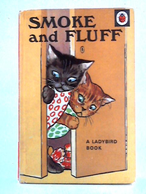 Smoke and Fluff