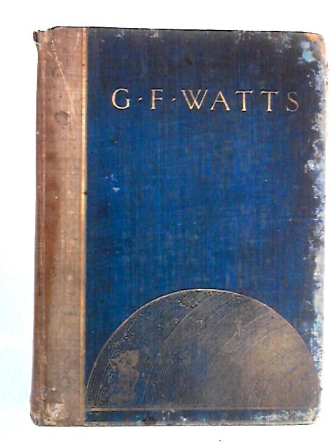 G.F. Watts: Reminiscences