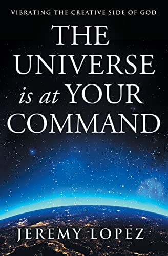 The Universe Is at Your Command