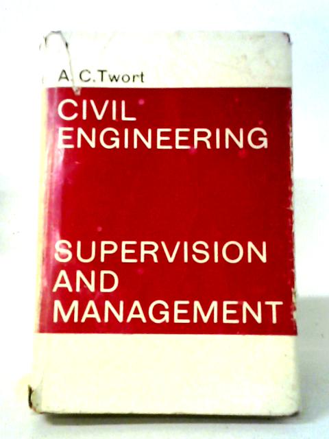 Civil Engineering: Supervision And Management