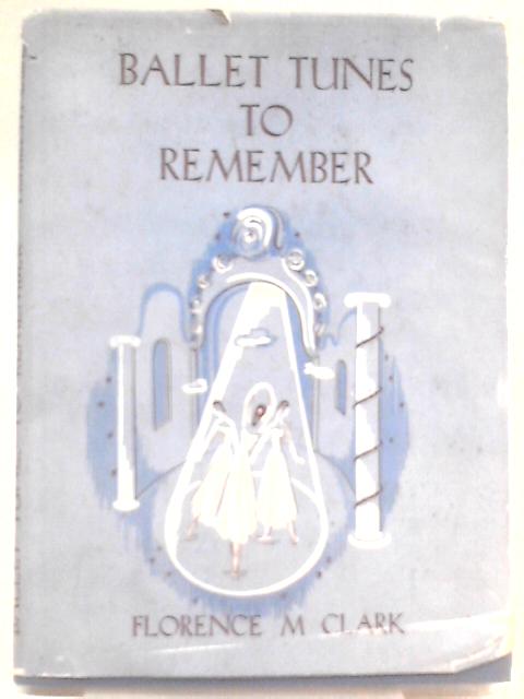 Ballet Tunes to Remember