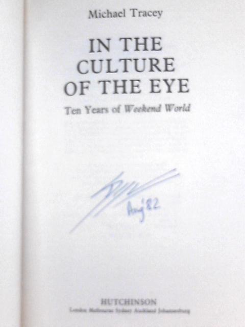 In the Culture of the Eye: Ten Years of "Weekend World"