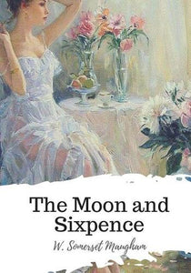 The Moon and Sixpence 