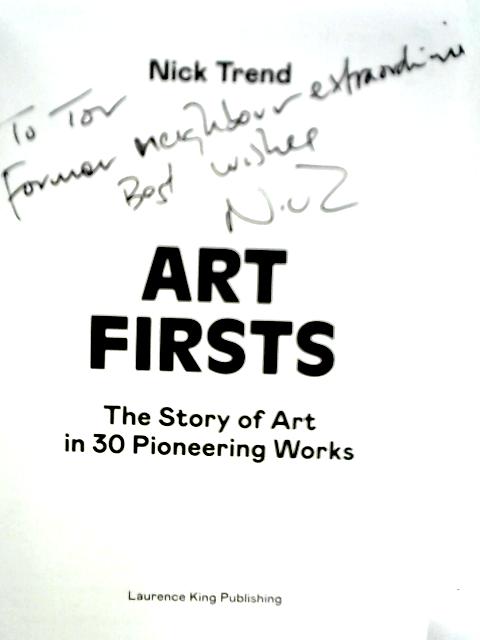 Art Firsts: The Story of Art in 30 Pioneering Works | Old & Rare at ...