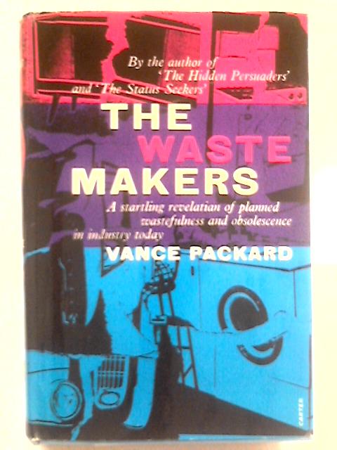 The Waste Makers