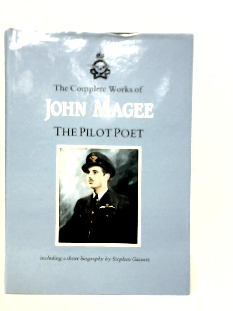 The Complete Works of John Magee, The Pilot Poet