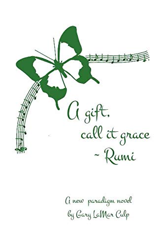 A Gift, call it grace