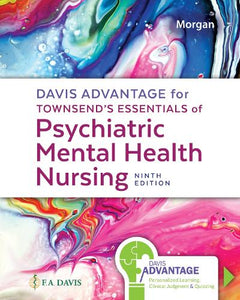 Davis Advantage for Townsend's Essentials of Psychiatric Mental Health Nursing 