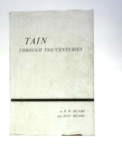 Tain Through the Centuries