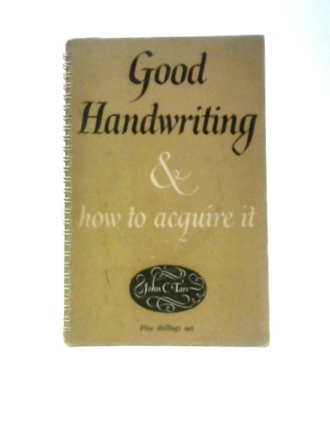 Good Handwriting And How to Acquire It