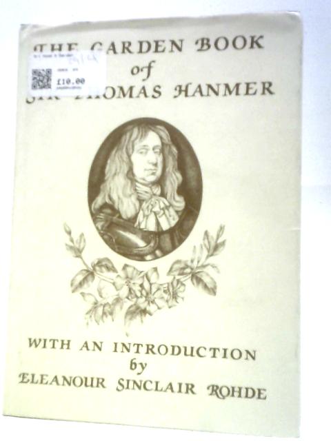The Garden Book of Sir Thomas Hanmer Bart