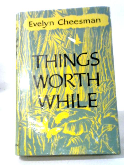Things Worth While.