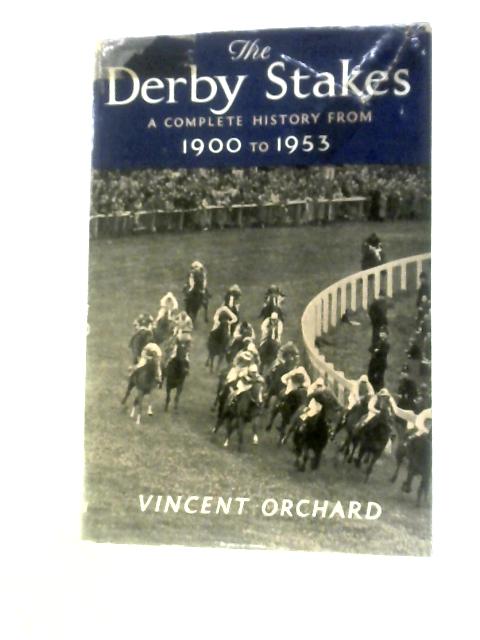 The Derby Stakes: A Complete History from 1900 to 1953