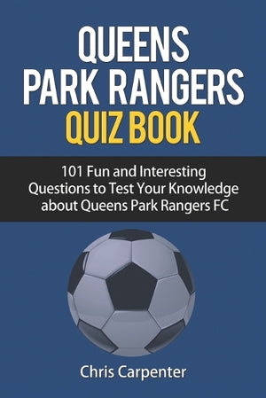 Queens Park Rangers Quiz Book