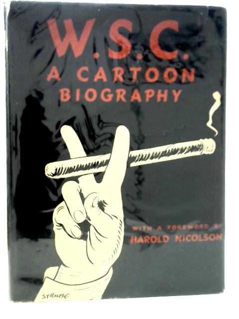 W.S.C. - A Cartoon Biography