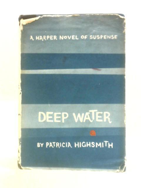 Deep Water: A Novel Of Suspense