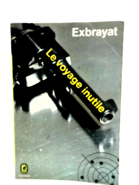 Le Voyage Inutile