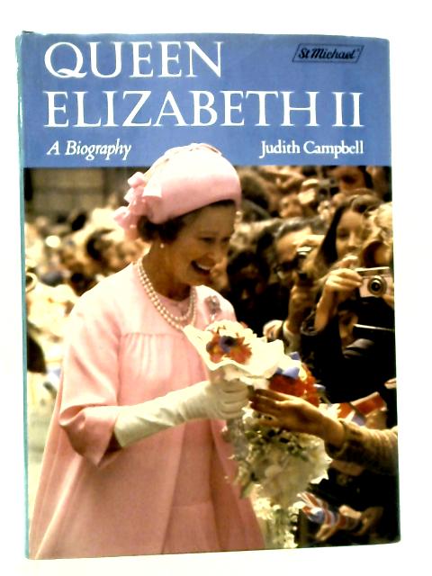 Queen Elizabeth - A Biography