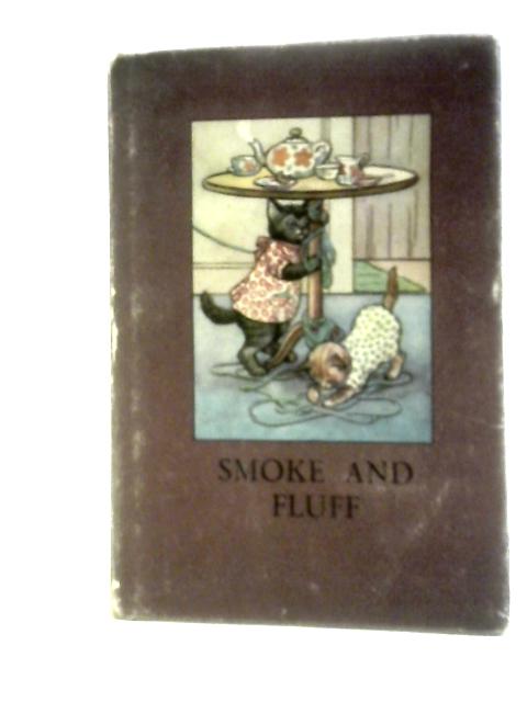 Smoke And Fluff. A Story In Verse For Children
