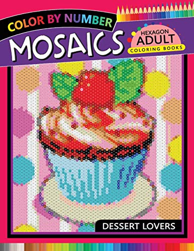 Dessert Lovers Mosaics Hexagon Coloring Books