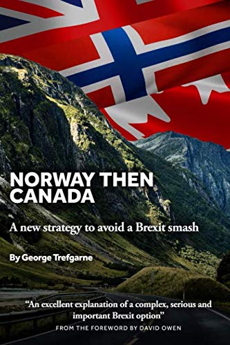 Norway then Canada: A new strategy to avoid a Brexit smash
