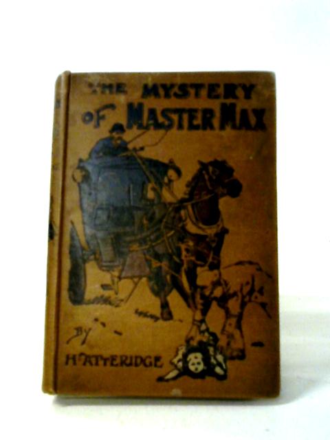 The Mystery of Master Max