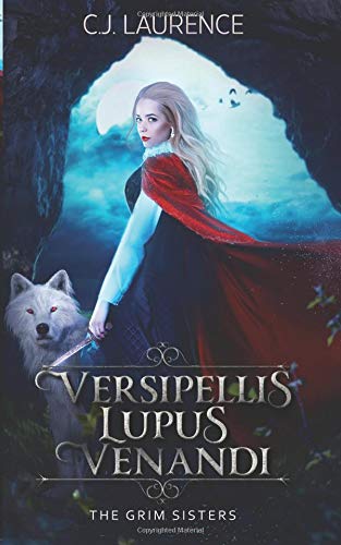 Versipellis Lupus Venandi (The Grim Sisters)