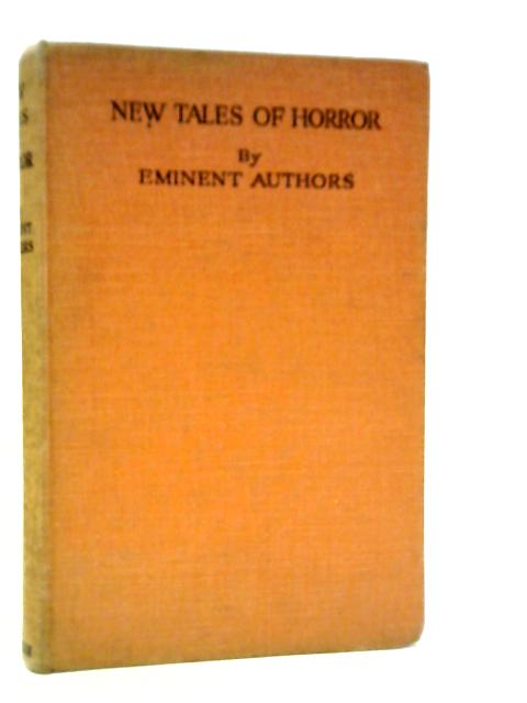 New Tales of Horror by Eminent Authors