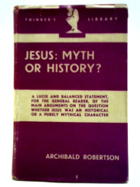 Jesus: Myth or History?
