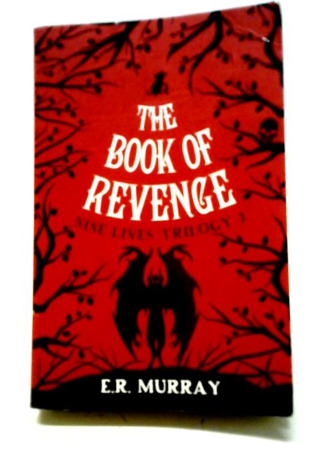 The Book of Revenge: Nine Lives Trilogy 3 (The Nine Lives Trilogy)