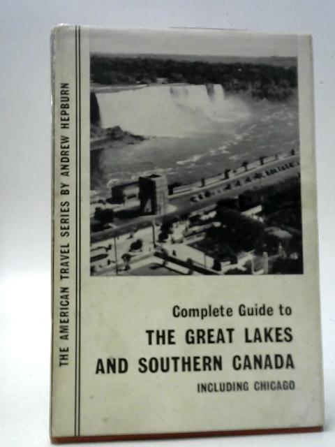 Complete Guide To The Great Lakes