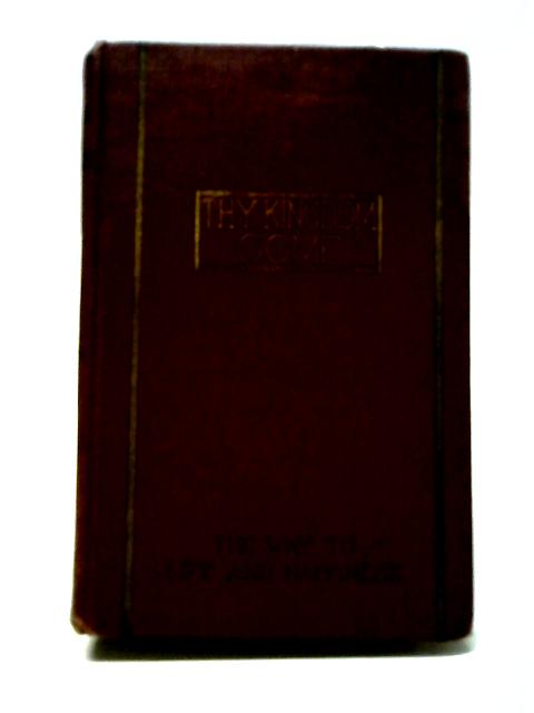 Studies in the Scriptures. Series III: Thy Kingdom Come