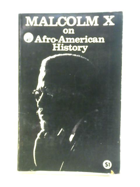 Malcolm X on Afro-American History