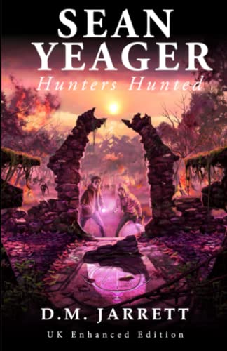 Sean Yeager Hunters Hunted: UK enhanced second edition (Sean Yeager Adventures)