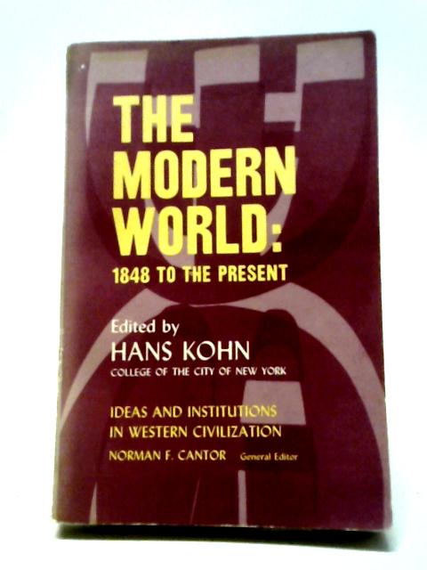 The Modern World: 1848 To Present