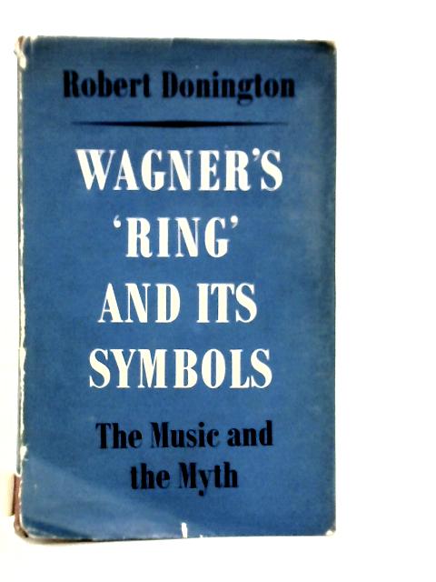 Wagner's 'Ring' and Its Symbols
