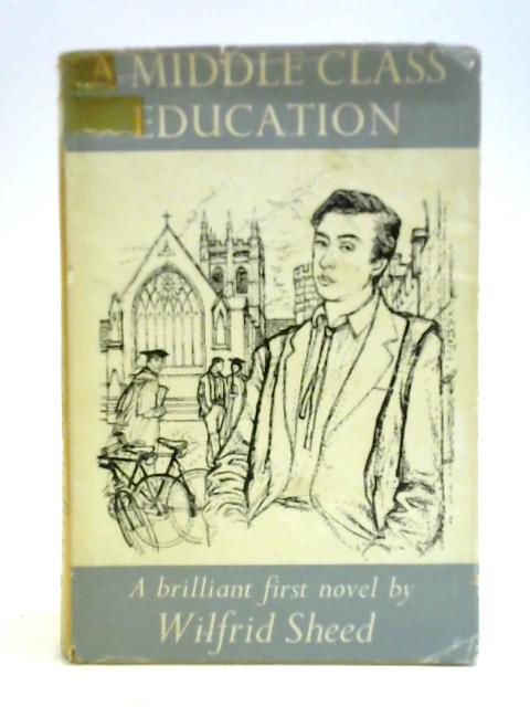 A Middle Class Education: A Novel