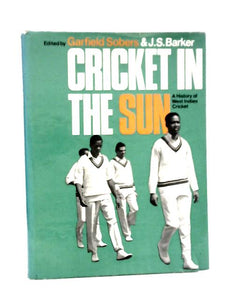 Cricket in the Sun: A History of West Indies Cricket 