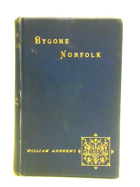 Bygone Norfolk