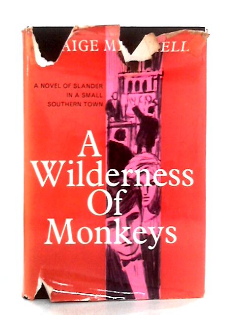 A Wilderness of Monkeys