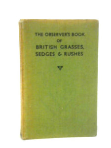 The Observer's Book of British Grasses, Sedges Rushes 