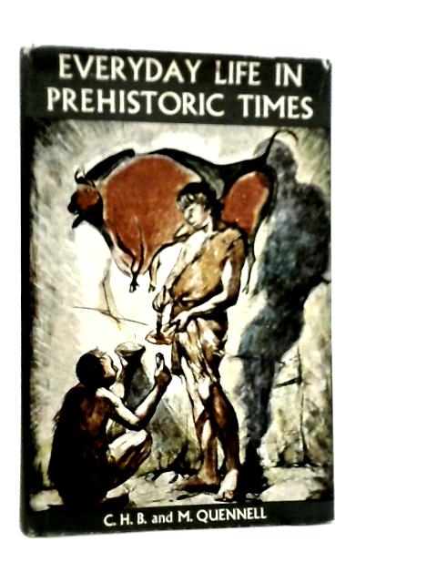 Everyday Life In Prehistoric Times