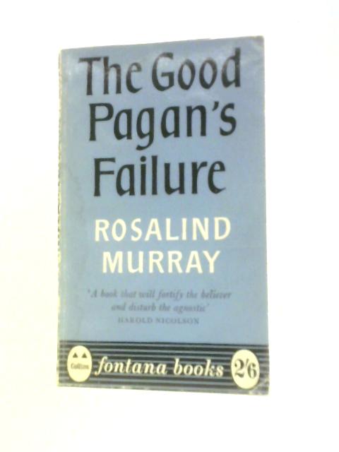 The Good Pagan's Failure
