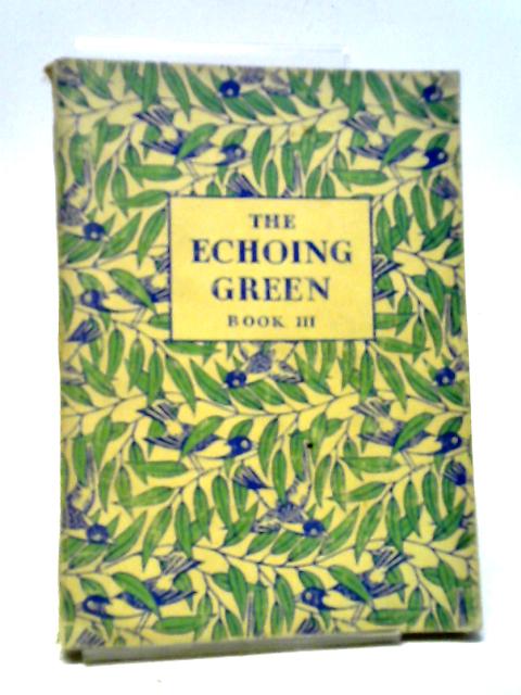 The Echoing Green. Book III.