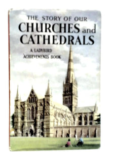 The Story of Our Churches and Cathedrals 