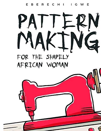 Pattern making for the shapely African woman