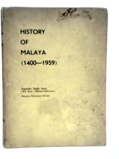History of Malaya 1400-1959
