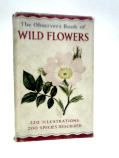 The Observer's Book Of Wild Flowers