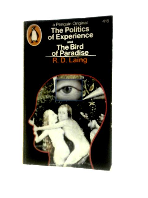 The Politics of Experience and The Bird of Paradise