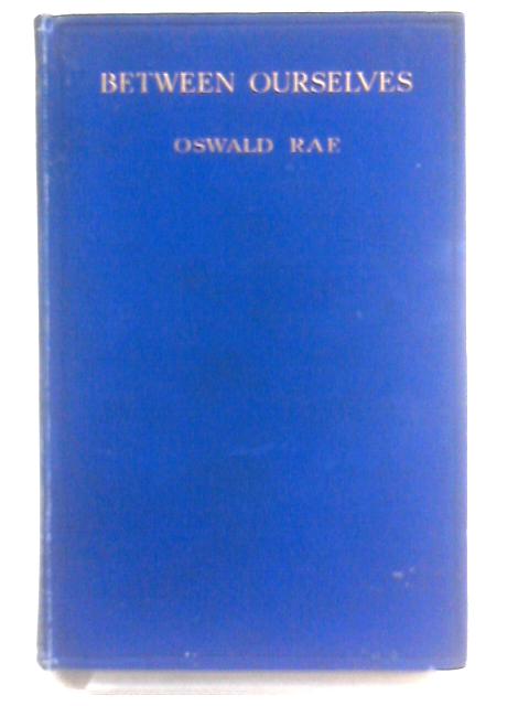 Between Ourselves: A Book of Exclusive Magic